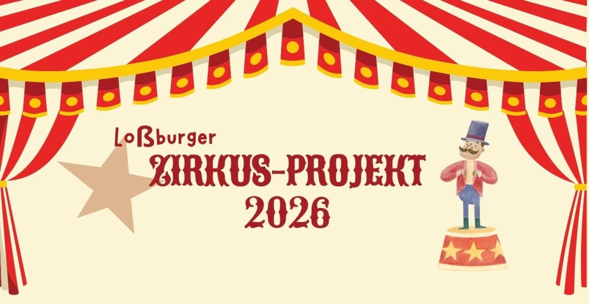 Loßburger Zirkus-Projekt 2026